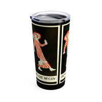 Bessie McCoy Tumbler 20oz