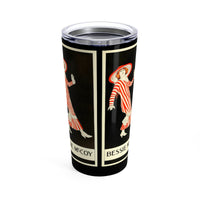 Bessie McCoy Tumbler 20oz