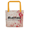 Nursing Gives You a Really Sick Sense of Humor Tote bag