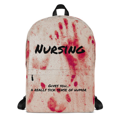 Nurses Sick Sense of Humor Bloody Backpack